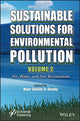 Book cover of: Sustainable Solutions for Environmental Pollution, Volume 2. By: Nour Shafik El-Gendy