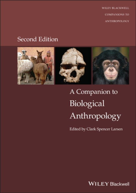 Book cover of: Companion to Biological Anthropology. By: Clark Spencer Larsen
