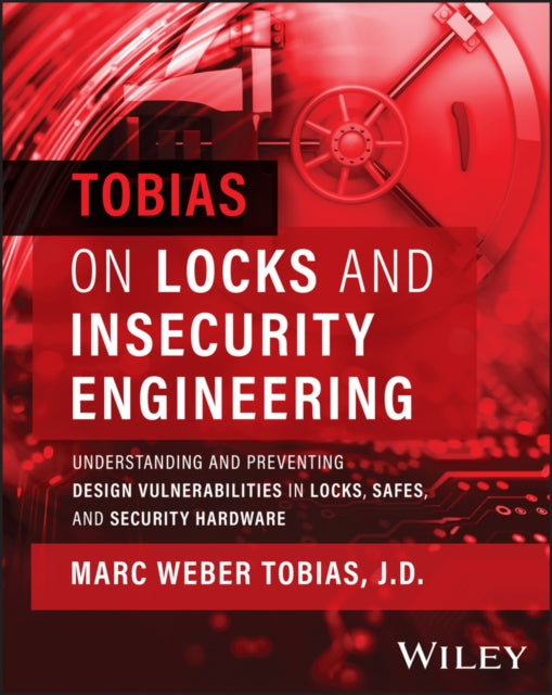 Book cover of: Tobias on Locks and Insecurity Engineering. By: Marc Weber Tobias