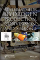Book cover of: Materials for Hydrogen Production, Conversion, and Storage. By: Inamuddin