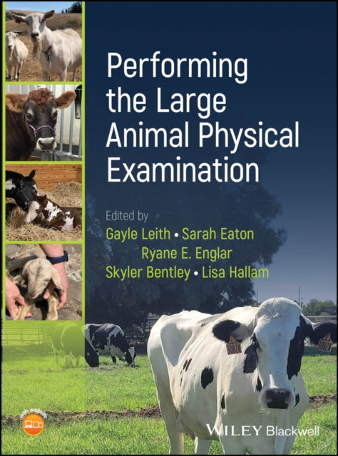 Book cover of: Performing the Large Animal Physical Examination. By: Gayle Leith