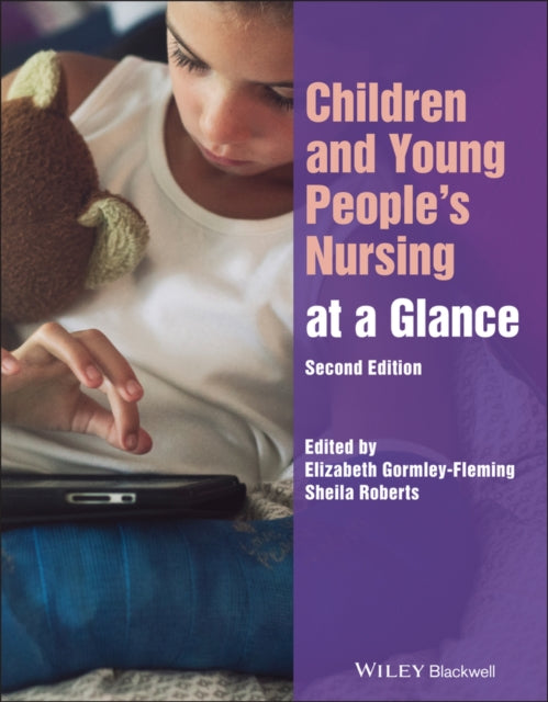 Book cover of: Children and Young People's Nursing at a Glance. By: Elizabeth Gormley-Fleming