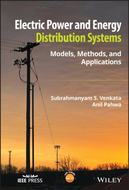 Book cover of: Electric Power and Energy Distribution Systems. By: Anil Pahwa