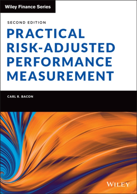 Book cover of: Practical Risk-Adjusted Performance Measurement. By: Carl R. Bacon
