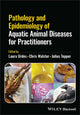 Book cover of: Pathology and Epidemiology of Aquatic Animal Diseases for Practitioners. By: L. Urdes