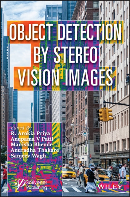 Book cover of: Object Detection by Stereo Vision Images. By: R. Arokia Priya