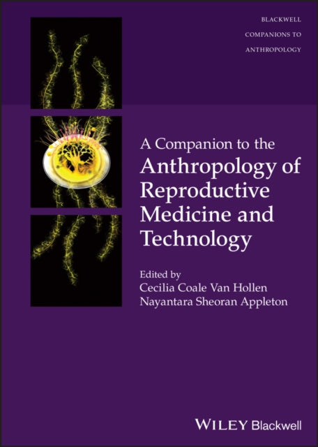 Book cover of: Companion to the Anthropology of Reproductive Medicine and Technology. By: Cecilia Coale Van Hollen
