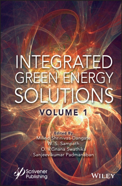 Book cover of: Integrated Green Energy Solutions, Volume 1. By: W. S. Sampath