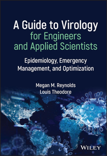 Book cover of: Guide to Virology for Engineers and Applied Scientists. By: Louis Theodore