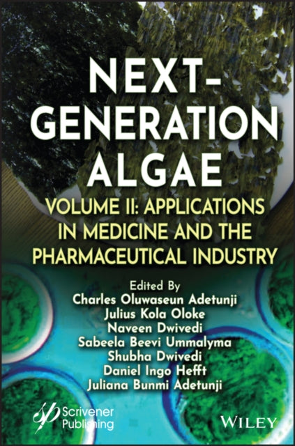 Book cover of: Next-Generation Algae, Volume 2. By: Charles Oluwaseun Adetunji
