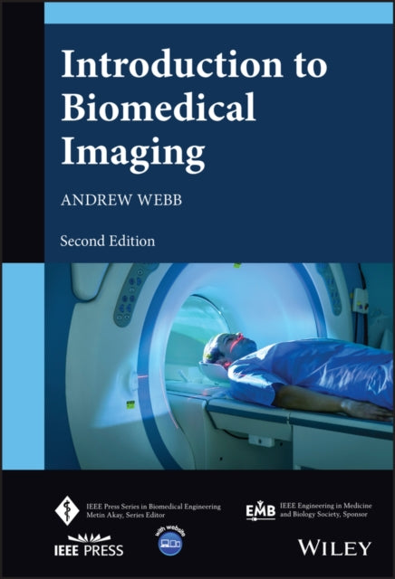 Book cover of: Introduction to Biomedical Imaging. By: Andrew G. Webb