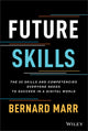 Book cover of: Future Skills. By: Bernard Marr