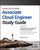 Book cover of: Google Cloud Certified Associate Cloud Engineer Study Guide. By: Dan Sullivan