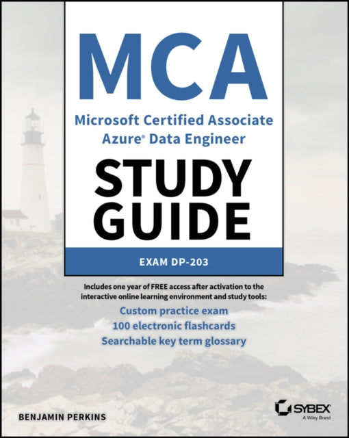 Book cover of: MCA Microsoft Certified Associate Azure Data Engineer Study Guide. By: Benjamin Perkins