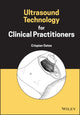 Book cover of: Ultrasound Technology for Clinical Practitioners. By: Crispian Oates