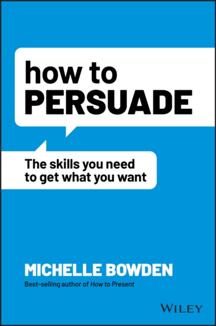 Book cover of: How to Persuade. By: M. BOWDEN