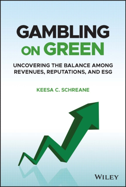 Book cover of: Gambling on Green. By: Keesa C. Schreane