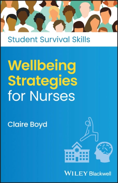 Book cover of: Wellbeing Strategies for Nurses. By: Boyd