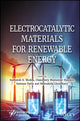Book cover of: Electrocatalytic Materials for Renewable Energy. By: Sudheesh K. Shukla