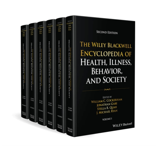 Book cover of: Wiley Blackwell Encyclopedia of Health, Illness, Behavior, and Society, 6 Volume Set. By: W. C. Cockerham