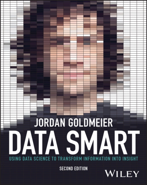 Book cover of: Data Smart. By: Jordan Goldmeier