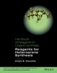 Book cover of: Handbook of Reagents for Organic Synthesis. By: André B. Charette