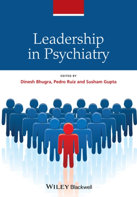 Book cover of: Leadership in Psychiatry. By: Dinesh Bhugra