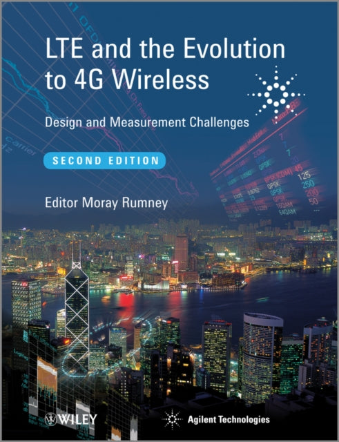 Book cover of: LTE and the Evolution to 4G Wireless. By: Moray Rumney