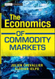 Book cover of: Economics of Commodity Markets. By: Julien Chevallier