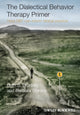 Book cover of: Dialectical Behavior Therapy Primer. By: Barbara B. Stanley