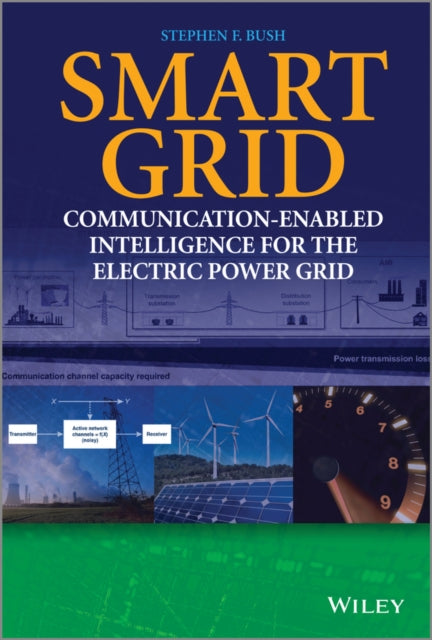 Book cover of: Smart Grid. By: Stephen F. Bush