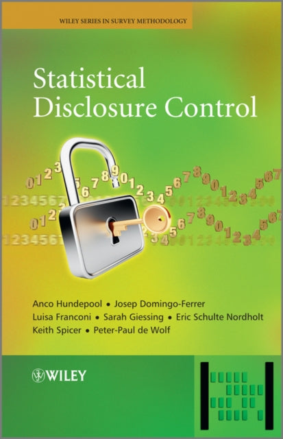 Book cover of: Statistical Disclosure Control. By: Anco Hundepool