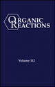 Book cover of: Organic Reactions, Volume 112, Parts A and B. By: Evans