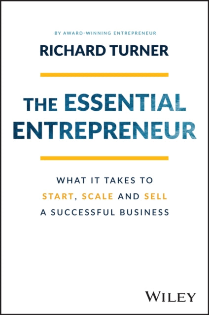 Book cover of: Essential Entrepreneur. By: David R. Turner