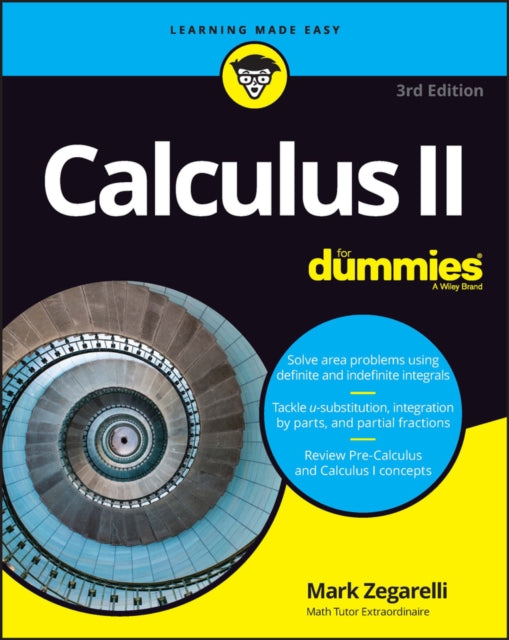 Book cover of: Calculus II For Dummies. By: Mark Zegarelli