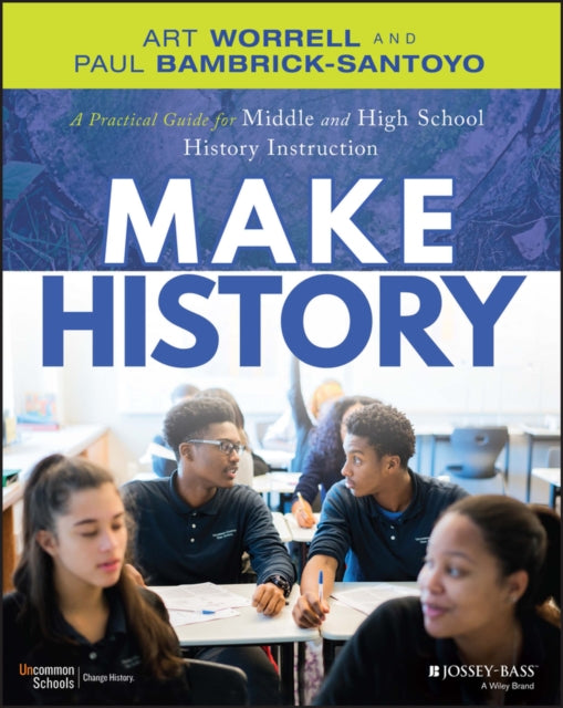 Book cover of: Make History. By: Paul Bambrick-Santoyo