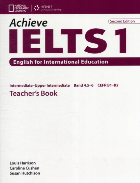 Book cover of: Achieve IELTS 1 Teacher Book - Intermediate to Upper Intermediate 2nd ed. By: Caroline Cushen