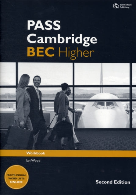 Book cover of: PASS Cambridge BEC Higher: Workbook. By: Ian Wood