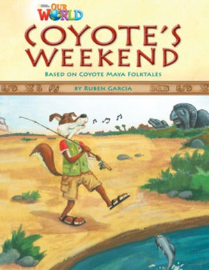Our World Readers: Coyote's Weekend