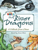 Book cover of: Our World Readers: The River Dragons. By: Anna Olivia