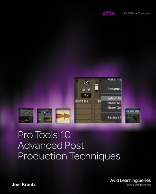 Book cover of: Pro Tools 10 Advanced Post Production Techniques