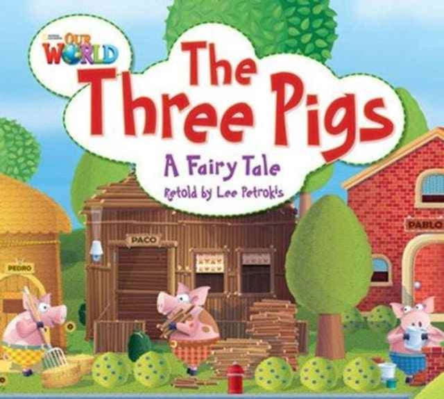 Book cover of: Our World Readers: The Three Pigs Big Book