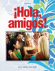 Book cover of: A¡Hola, amigos!. By: Ana C. Jarvis