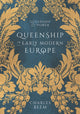Book cover of: Queenship in Early Modern Europe. By: Charles Beem