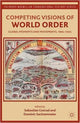 Book cover of: Competing Visions of World Order