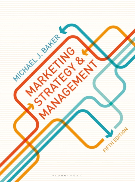 Book cover of: Marketing Strategy and Management. By: M. Baker