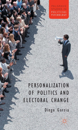 Personalization of Politics and Electoral Change