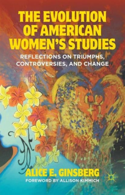 Book cover of: Evolution of American Women’s Studies. By: A. Ginsberg