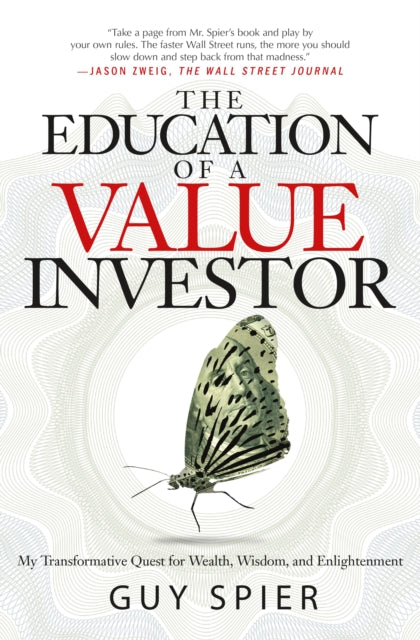 Book cover of: Education of a Value Investor. By: Guy Spier