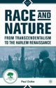 Book cover of: Race and Nature from Transcendentalism to the Harlem Renaissance. By: P. Outka